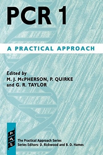 PCR: A Practical Approach (Practical Approach Series, 77)