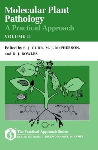 Molecular Plant Pathology: A Practical Approach Volume II (Practical Approach Series, 103)