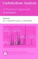 Carbohydrate Analysis: A Practical Approach (The Practical Approach Series, 143)