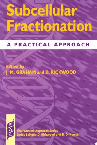 Subcellular Fractionation: A Practical Approach (Practical Approach Series, 173)