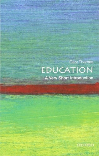 Education: A Very Short Introduction (Very Short Introductions)