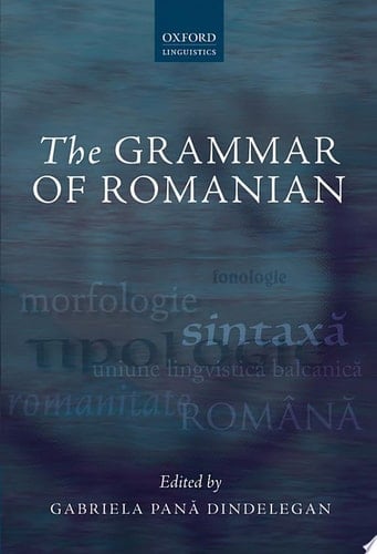 The Grammar of Romanian (Oxford Linguistics)