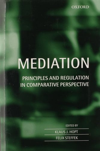 Mediation: Principles and Regulation in Comparative Perspective