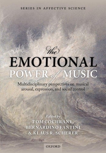 The Emotional Power of Music (Series in Affective Science)
