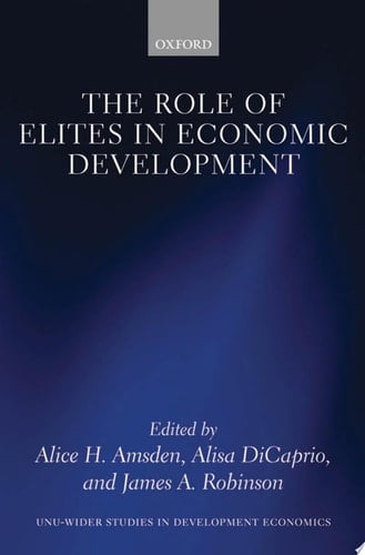 The Role of Elites in Economic Development (WIDER Studies in Development Economics)