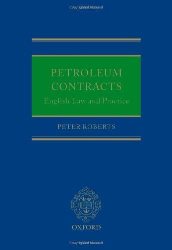 Petroleum Contracts: English Law and Practice