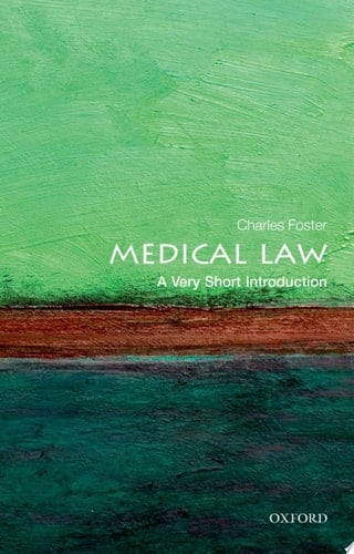 Medical Law: A Very Short Introduction (Very Short Introductions)