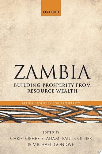 Zambia: Building Prosperity from Resource Wealth (Africa: Policies for Prosperity)