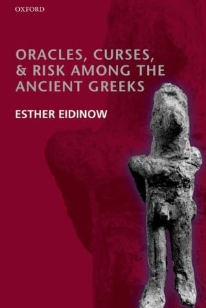 Oracles, Curses, and Risk Among the Ancient Greeks