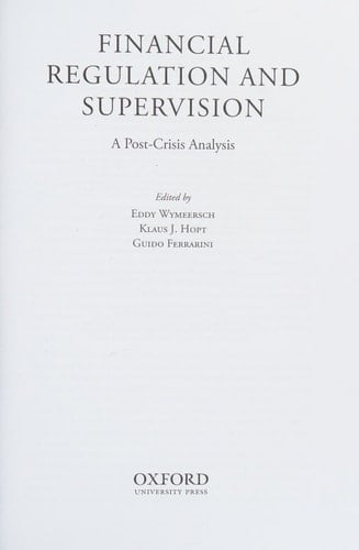 Financial Regulation and Supervision: A post-crisis analysis