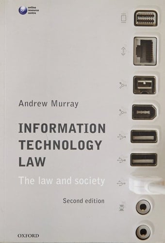 Information Technology Law: The Law and Society