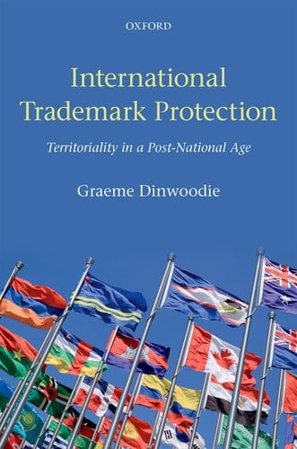 International Trademark Protection: Territoriality in a Post-National Age