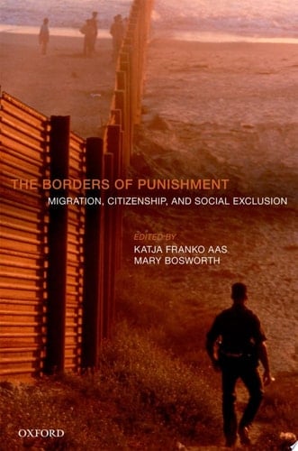 The Borders of Punishment: Migration, Citizenship, and Social Exclusion