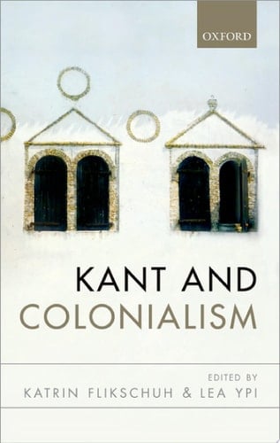 Kant and Colonialism Historical and Critical Perspectives