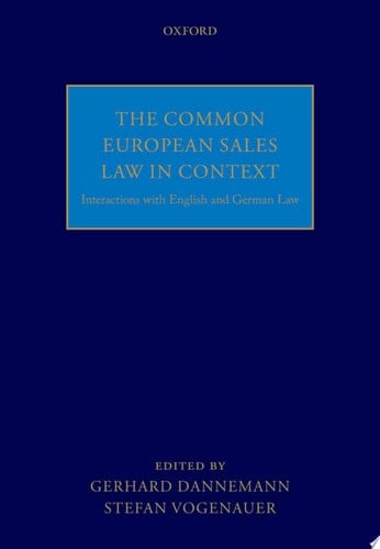 The Common European Sales Law in Context: Interactions with English and German Law