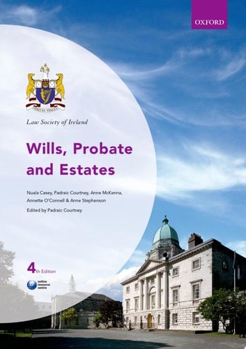 Law Society of Ireland Wills, Probate and Estates (Law Society of Ireland Manuals)