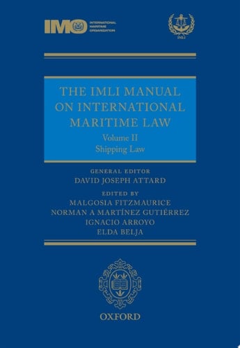 The IMLI Manual on International Maritime Law Volume II: Shipping Law