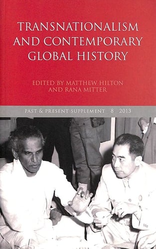 Transnationalism and Contemporary Global History (Past and Present Supplement)