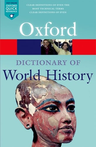 DICTIONARY WORLD HISTORY 3E OQR P