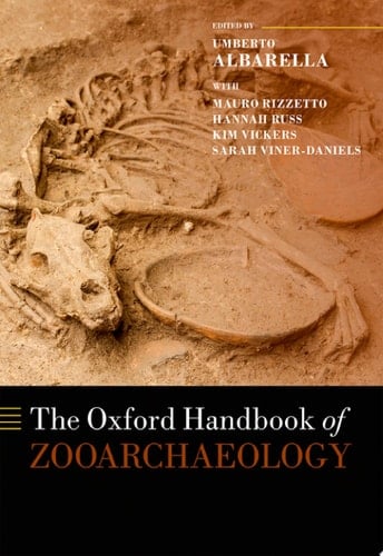 The Oxford Handbook of Zooarchaeology (Oxford Handbooks)