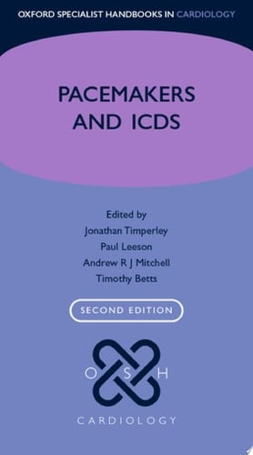Pacemakers and ICDs (Oxford Specialist Handbooks in Cardiology)