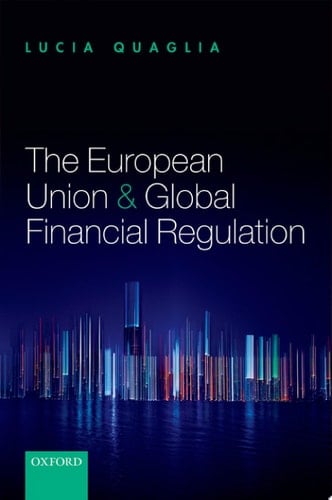 The European Union and Global Financial Regulation