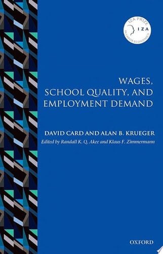 Wages, School Quality, and Employment Demand (IZA Prize in Labor Economics)