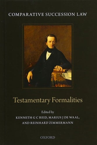 Comparative Succession Law: Volume I: Testamentary Formalities