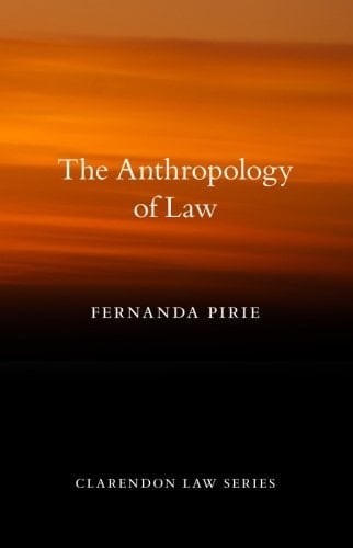 Anthropology of Law (Clarendon Law Series)
