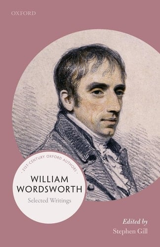 William Wordsworth: 21st-Century Oxford Authors (21st-Century Oxford Authors)