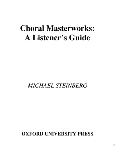 Choral Masterworks: A Listener's Guide