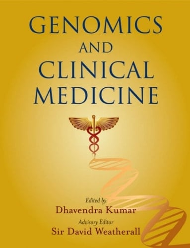 Genomics and Clinical Medicine (Oxford Monographs on Medical Genetics Book 53)