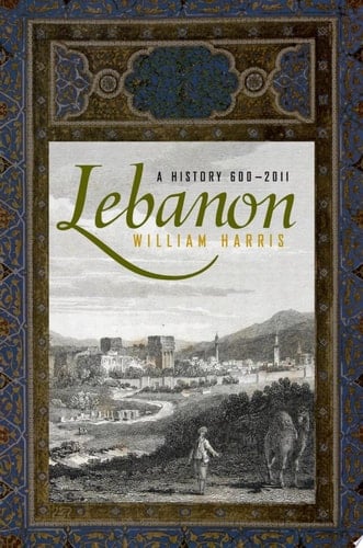Lebanon: A History, 600 - 2011