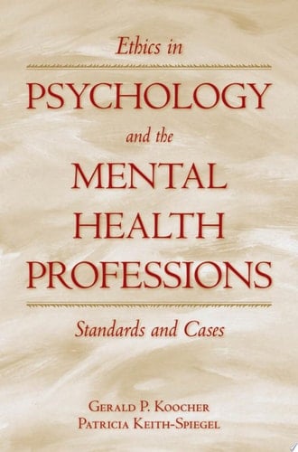 Ethics In Psychology And The Mental Health Professions