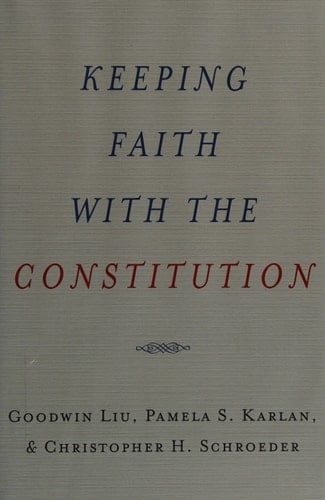 Keeping Faith with the Constitution (Inalienable Rights)