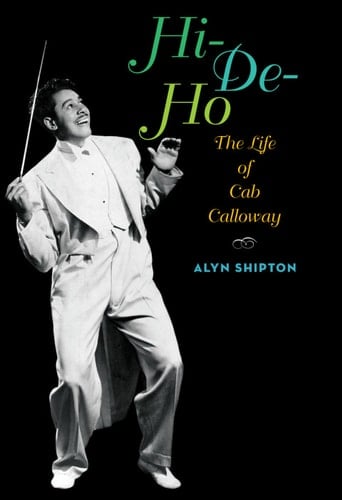 Hi-de-ho: The Life of Cab Calloway