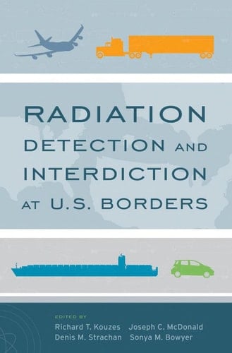 Radiation Detection and Interdiction at U. S. Borders