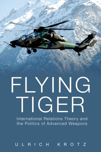 Flying Tiger: International Relations Theory and the Politics of Advanced Weapons