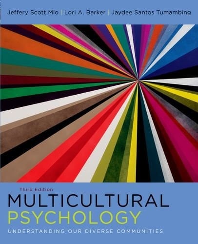 Multicultural Psychology: Understanding Our Diverse Communities