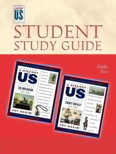 The New Nation, Liberty for All: Elementary Grades Student Study Guide, a History of Us: Student Study Guide Pairs with a History of Us Books Four and Five (History of US (Paperback))