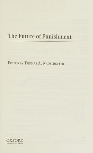 The Future of Punishment (Oxford Series in Neuroscience, Law, and Philosophy)