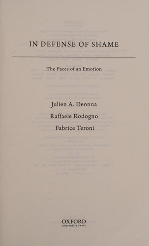 In Defense of Shame: The Faces of an Emotion