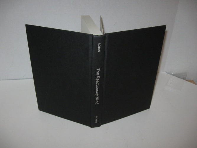 The Reactionary Mind: Conservatism from Edmund Burke to Sarah Palin