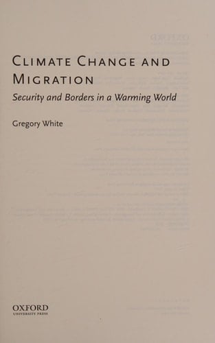 Climate Change and Migration: Security and Borders in a Warming World