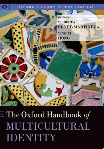 The Oxford Handbook of Multicultural Identity (Oxford Library of Psychology)