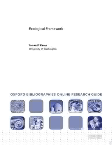 Ecological Framework: Oxford Bibliographies Online Research Guide