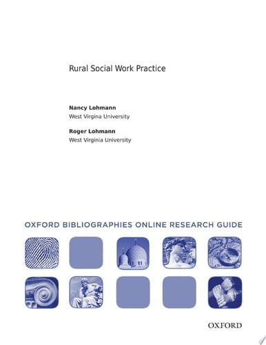 Rural Social Work Practice: Oxford Bibliographies Online Research Guide