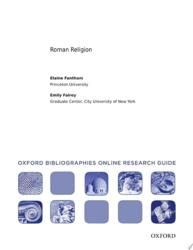 Roman Religion: Oxford Bibliographies Online Research Guide (Oxford Bibliographies Online Research Guides)