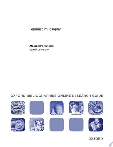 Feminism: Oxford Bibliographies Online Research Guide (Oxford Bibliographies Online Research Guides)