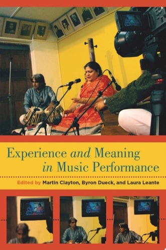 Experience and Meaning in Music Performance